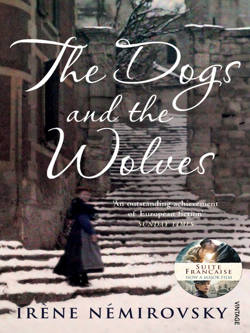 Title details for The Dogs and the Wolves by Irène Némirovsky - Available